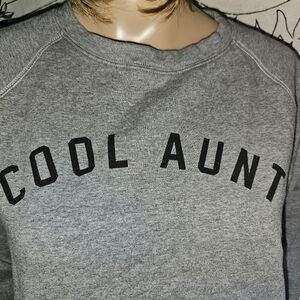 Like New 'Cool Aunt' Grey Sweatshirt By SHESHOW Size Medium